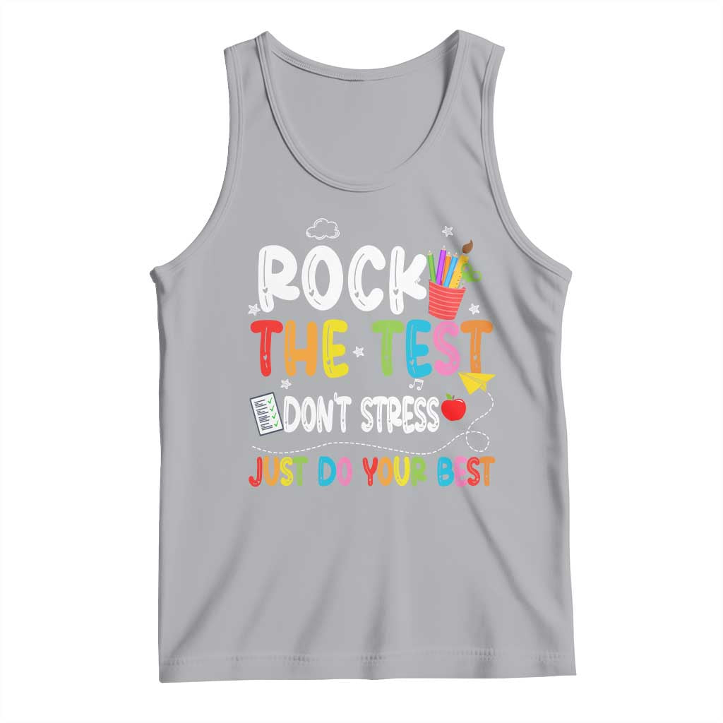 Rock The Test Day Tank Top Teacher Exam Testing Outfit Just Do Your Best TS10 Athletic Heather Print Your Wear
