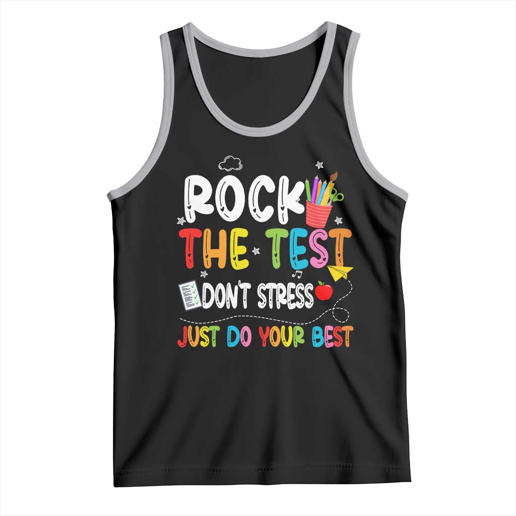 Rock The Test Day Tank Top Teacher Exam Testing Outfit Just Do Your Best TS10 Black Athletic Heather Print Your Wear