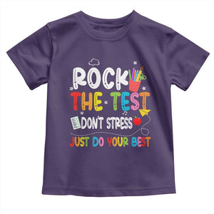 Rock The Test Day Toddler T Shirt Teacher Exam Testing Outfit Just Do Your Best TS10 Purple Print Your Wear