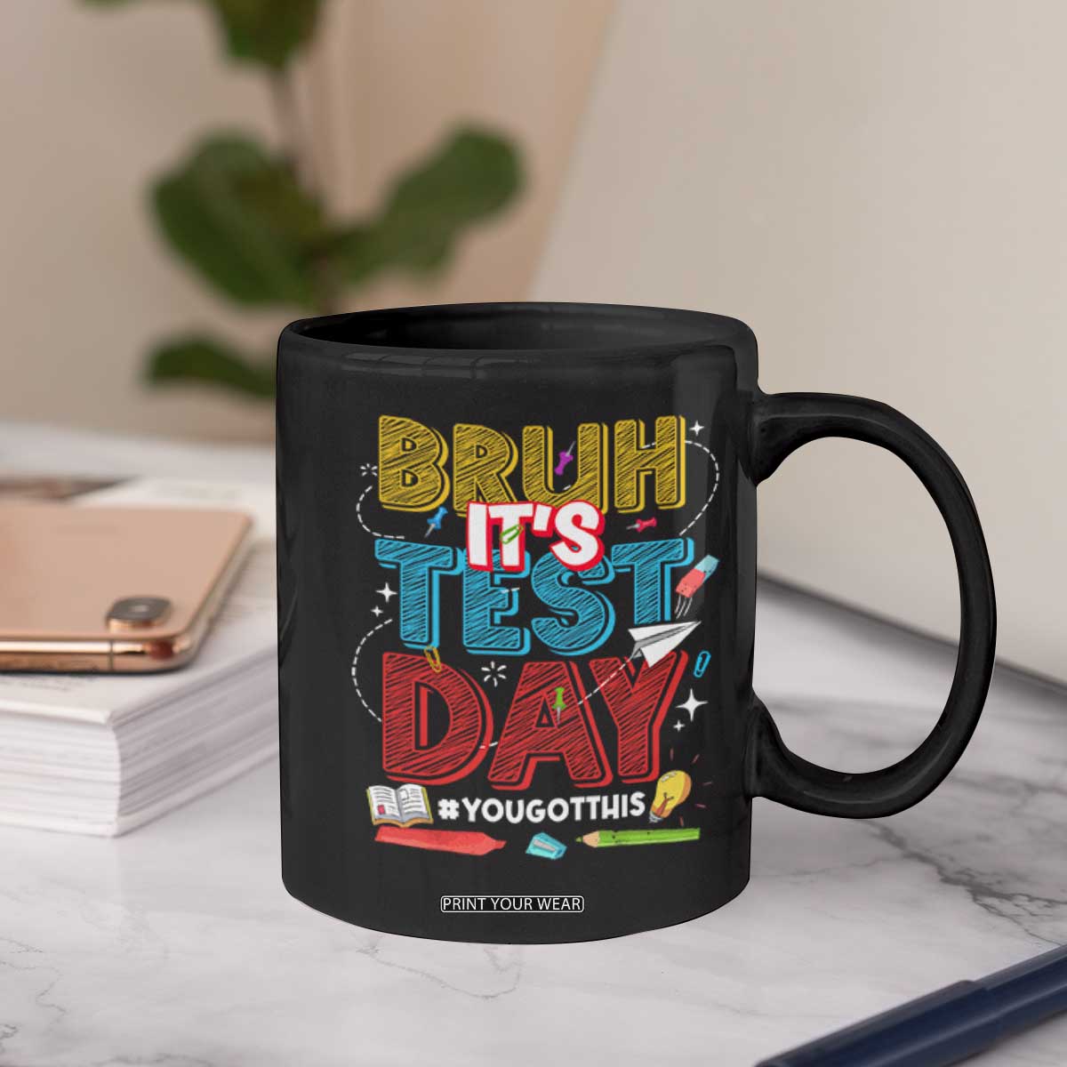Bruh Test Day Coffee Mug You Got This Testing Motivational Teacher TS10 Print Your Wear