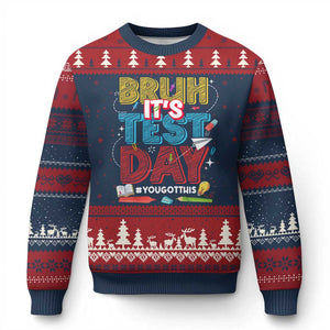 Bruh Test Day Ugly Christmas Sweater You Got This Testing Motivational Teacher TS10 Navy Red Print Your Wear