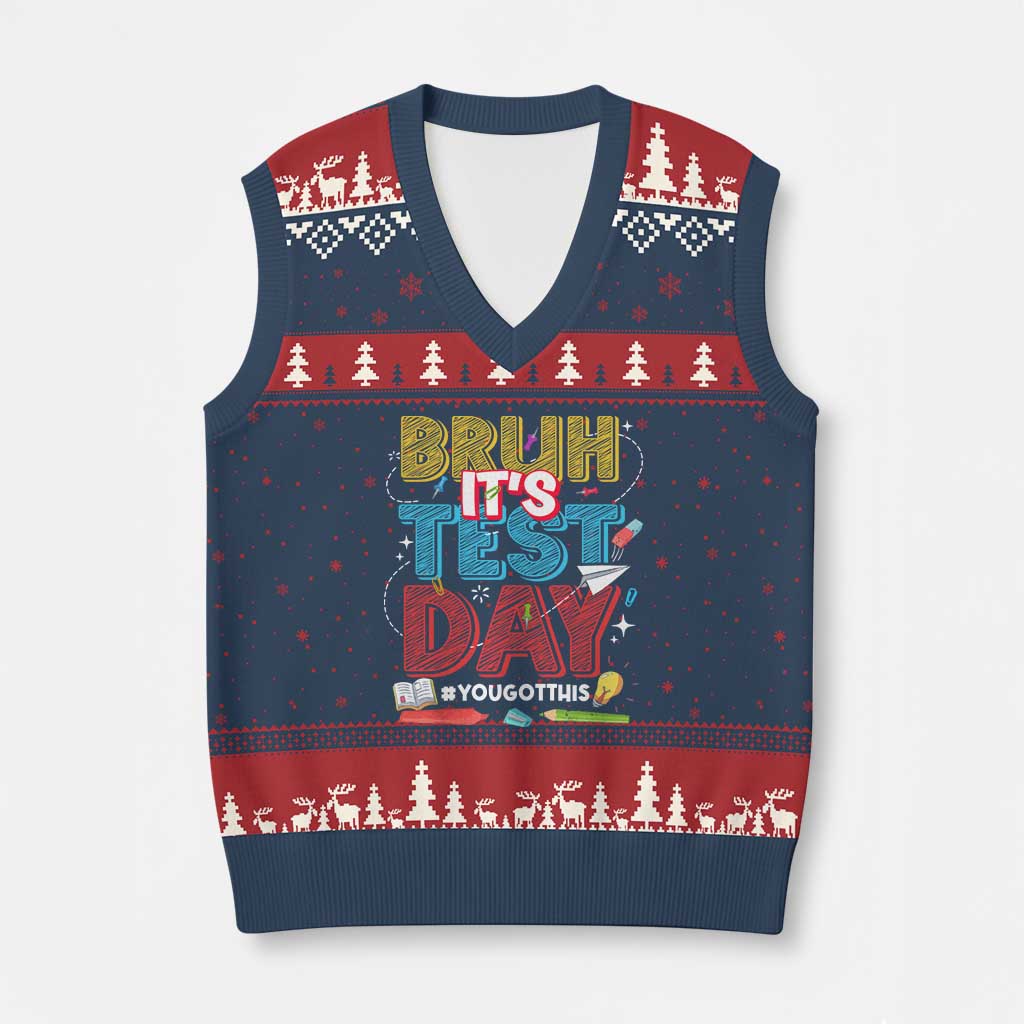 Bruh Test Day V-Neck Knit Sweater Vest You Got This Testing Motivational Teacher TS10 Navy Red Print Your Wear
