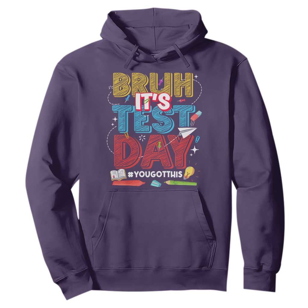 Bruh Test Day Hoodie You Got This Testing Motivational Teacher TS10 Purple Print Your Wear