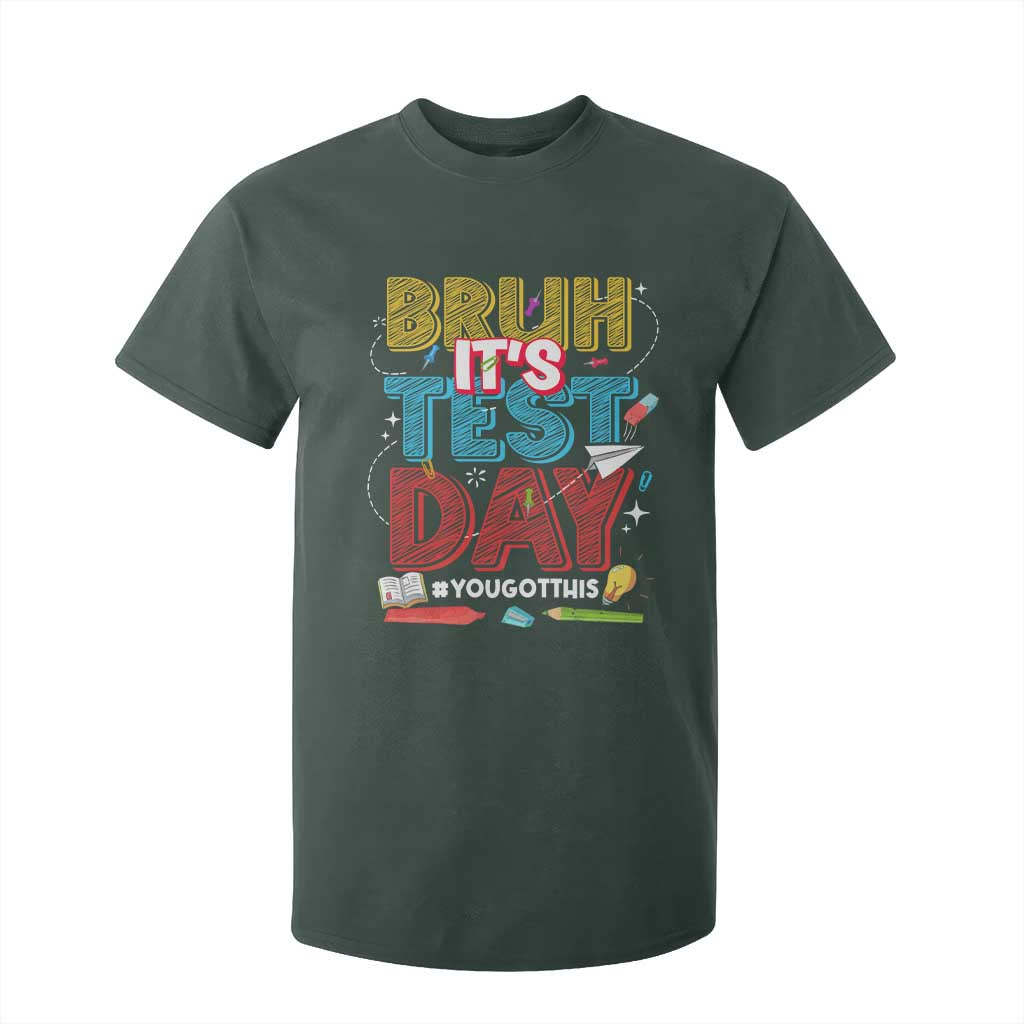 Bruh Test Day T Shirt For Kid You Got This Testing Motivational Teacher TS10 Dark Forest Green Print Your Wear