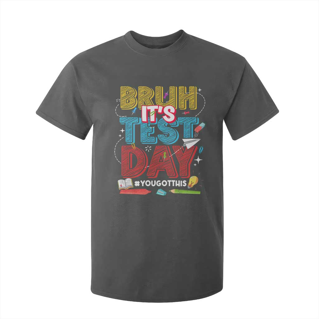 Bruh Test Day T Shirt For Kid You Got This Testing Motivational Teacher TS10 Dark Heather Print Your Wear
