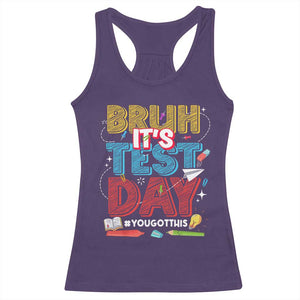 Bruh Test Day Racerback Tank Top You Got This Testing Motivational Teacher TS10 Purple Print Your Wear
