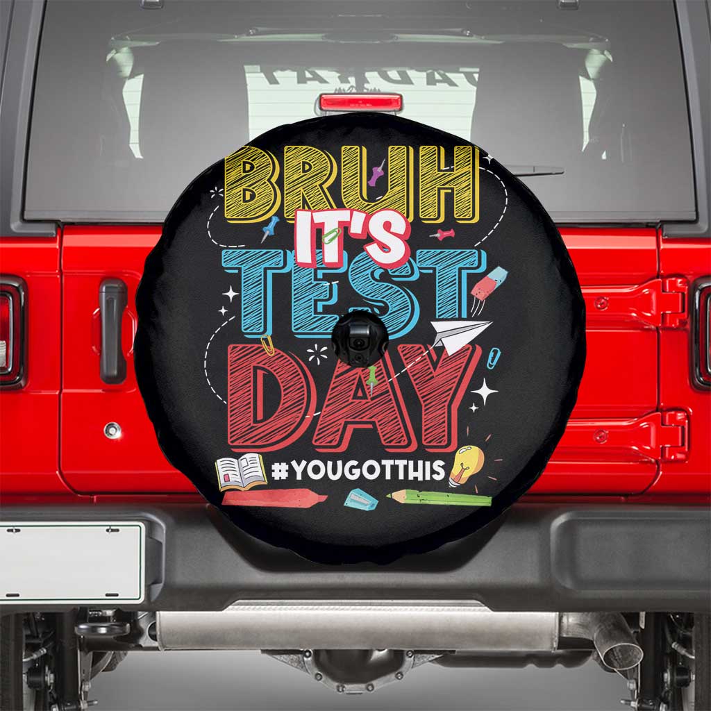 Bruh Test Day Spare Tire Cover You Got This Testing Motivational Teacher TS10 Black Print Your Wear