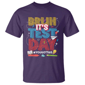 Bruh Test Day T Shirt You Got This Testing Motivational Teacher TS10 Purple Print Your Wear