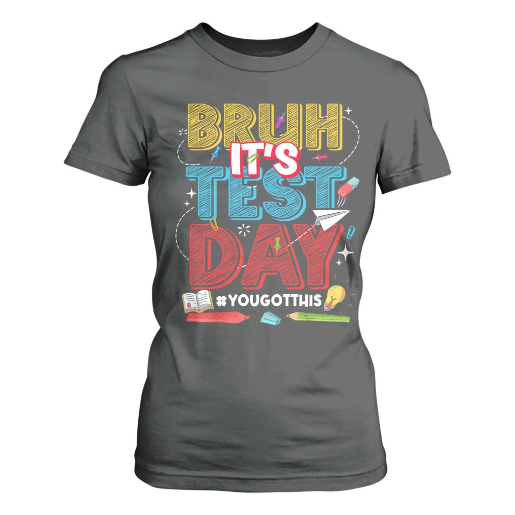 Bruh Test Day T Shirt For Women You Got This Testing Motivational Teacher TS10 Dark Heather Print Your Wear