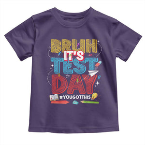 Bruh Test Day Toddler T Shirt You Got This Testing Motivational Teacher TS10 Purple Print Your Wear