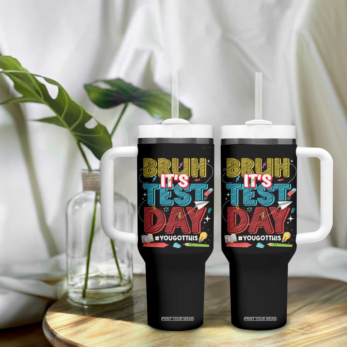Bruh Test Day Tumbler With Handle You Got This Testing Motivational Teacher TS10 Print Your Wear