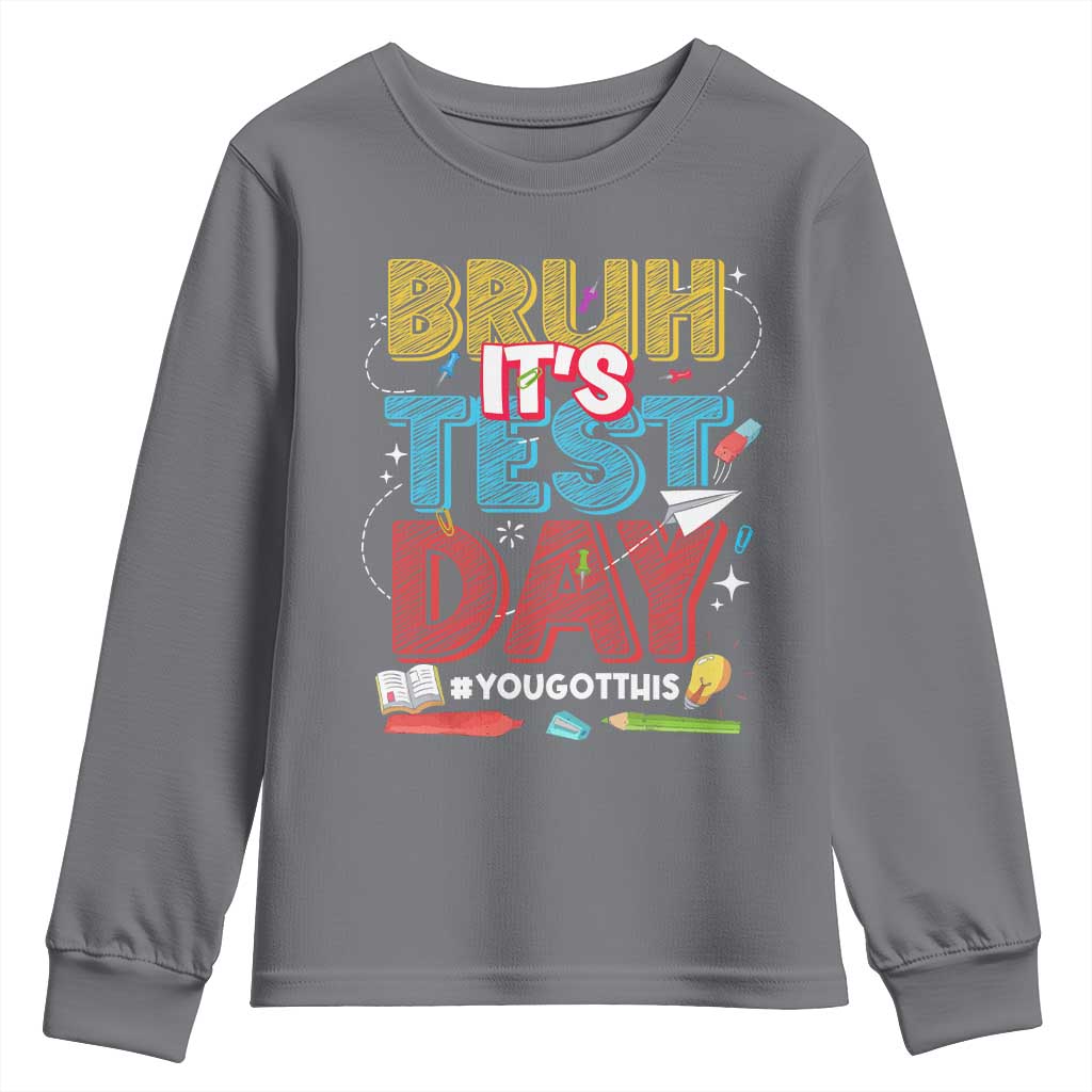 Bruh Test Day Youth Sweatshirt You Got This Testing Motivational Teacher TS10 Charcoal Print Your Wear