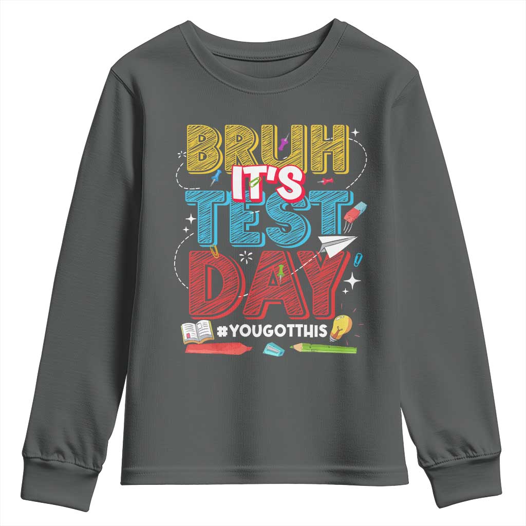 Bruh Test Day Youth Sweatshirt You Got This Testing Motivational Teacher TS10 Dark Heather Print Your Wear