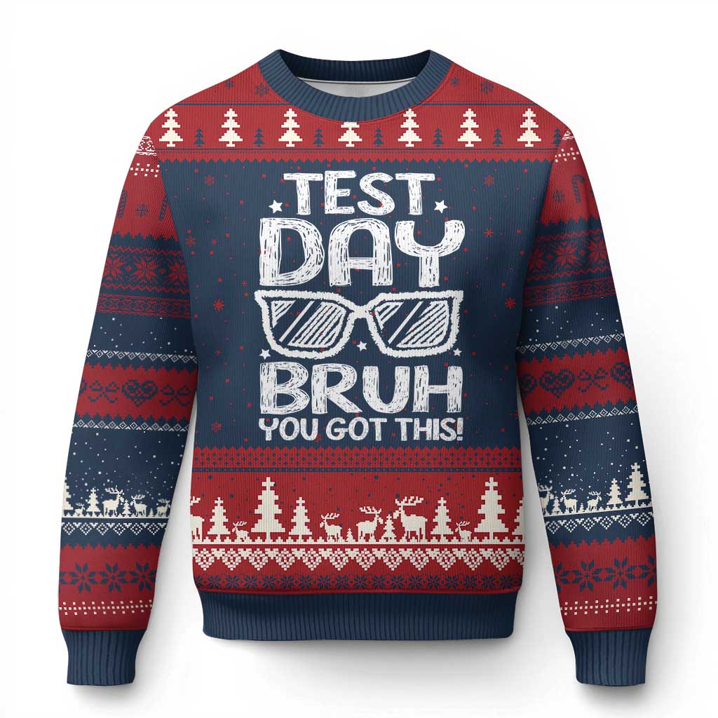 Test Day Bruh Ugly Christmas Sweater You Got This Testing Motivational Sunglasses Teacher TS10 Navy Red Print Your Wear