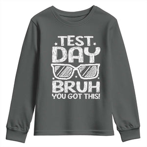 Test Day Bruh Youth Sweatshirt You Got This Testing Motivational Sunglasses Teacher TS10 Dark Heather Print Your Wear