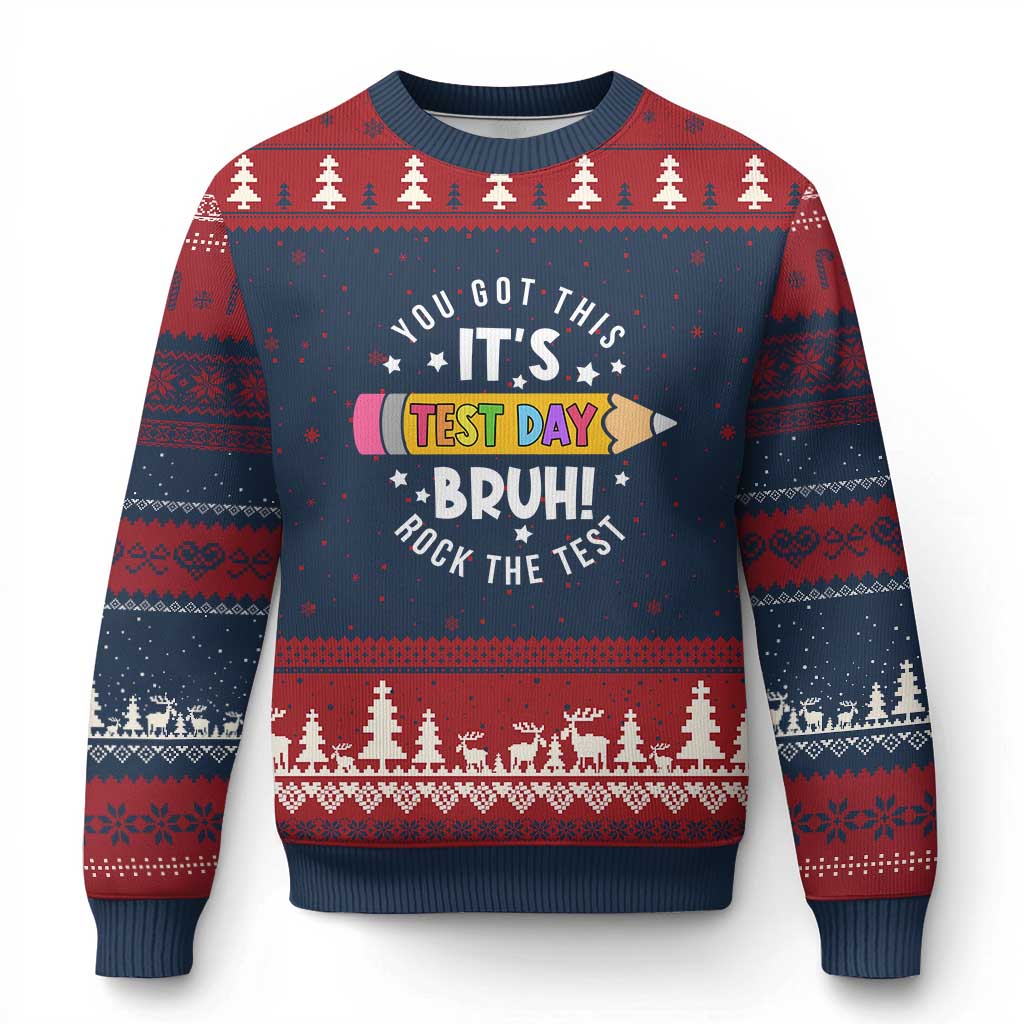 Test Day Bruh Ugly Christmas Sweater You Got This Rock The Test Teacher TS10 Navy Red Print Your Wear