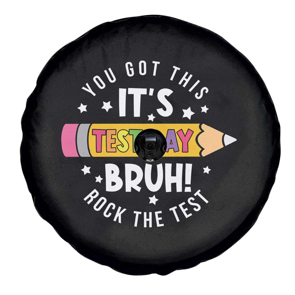 Test Day Bruh Spare Tire Cover You Got This Rock The Test Teacher TS10 Print Your Wear