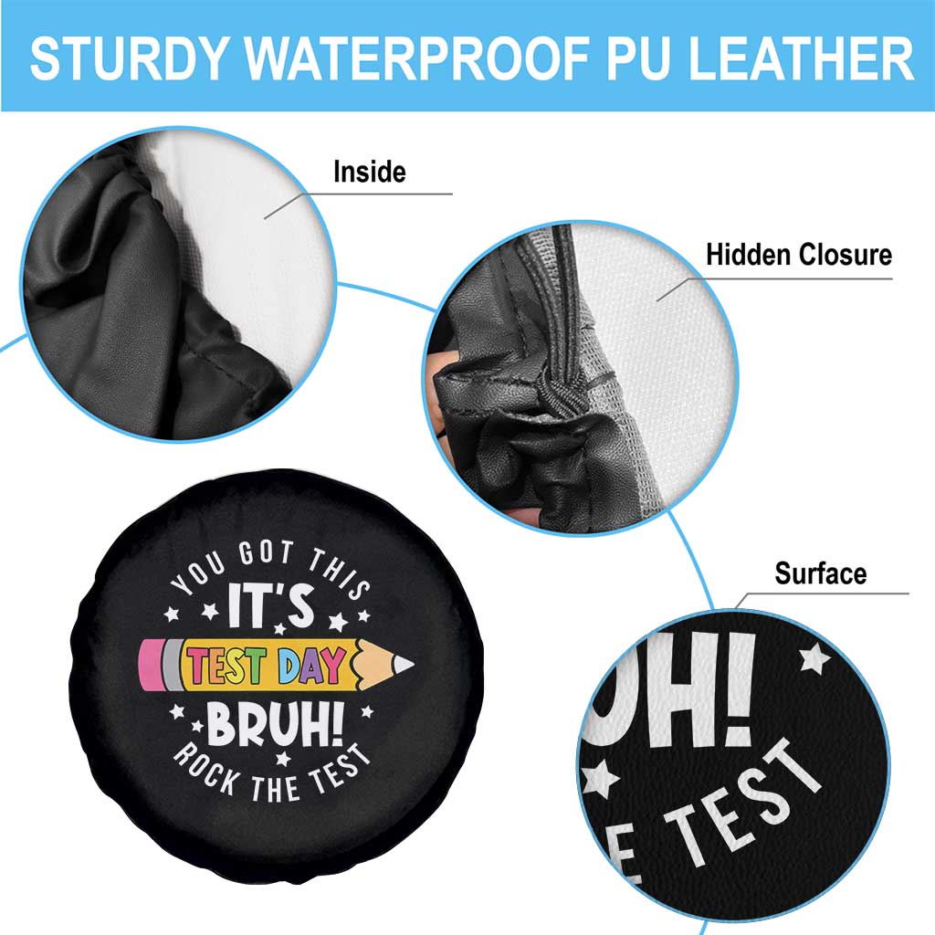 Test Day Bruh Spare Tire Cover You Got This Rock The Test Teacher TS10 Print Your Wear