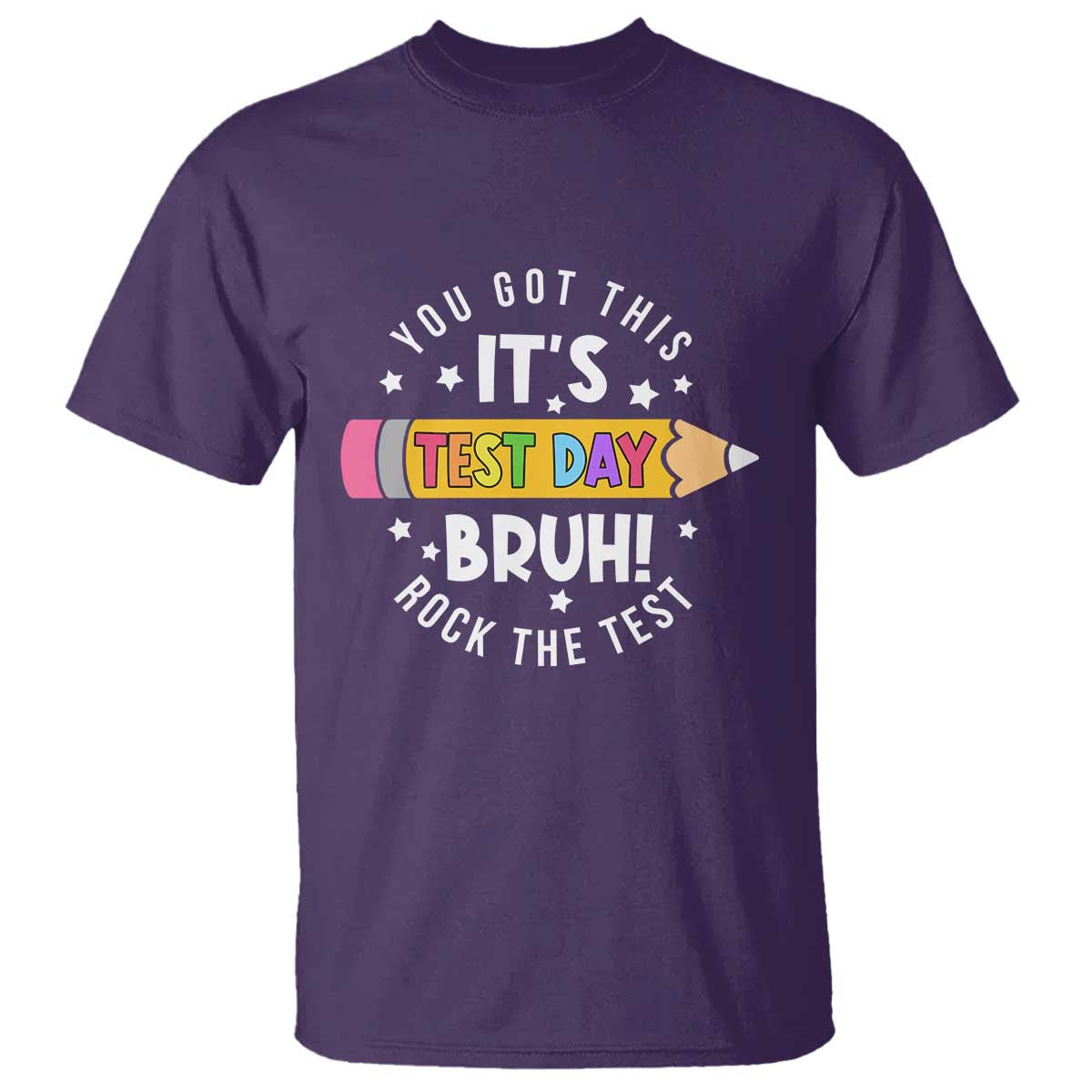 Test Day Bruh T Shirt You Got This Rock The Test Teacher TS10 Purple Print Your Wear