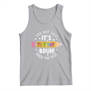 Test Day Bruh Tank Top You Got This Rock The Test Teacher TS10 Athletic Heather Print Your Wear