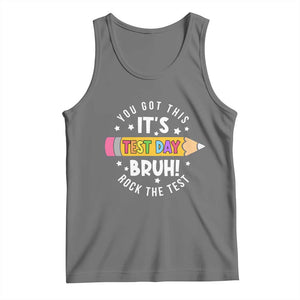 Test Day Bruh Tank Top You Got This Rock The Test Teacher TS10 Black Heather Print Your Wear