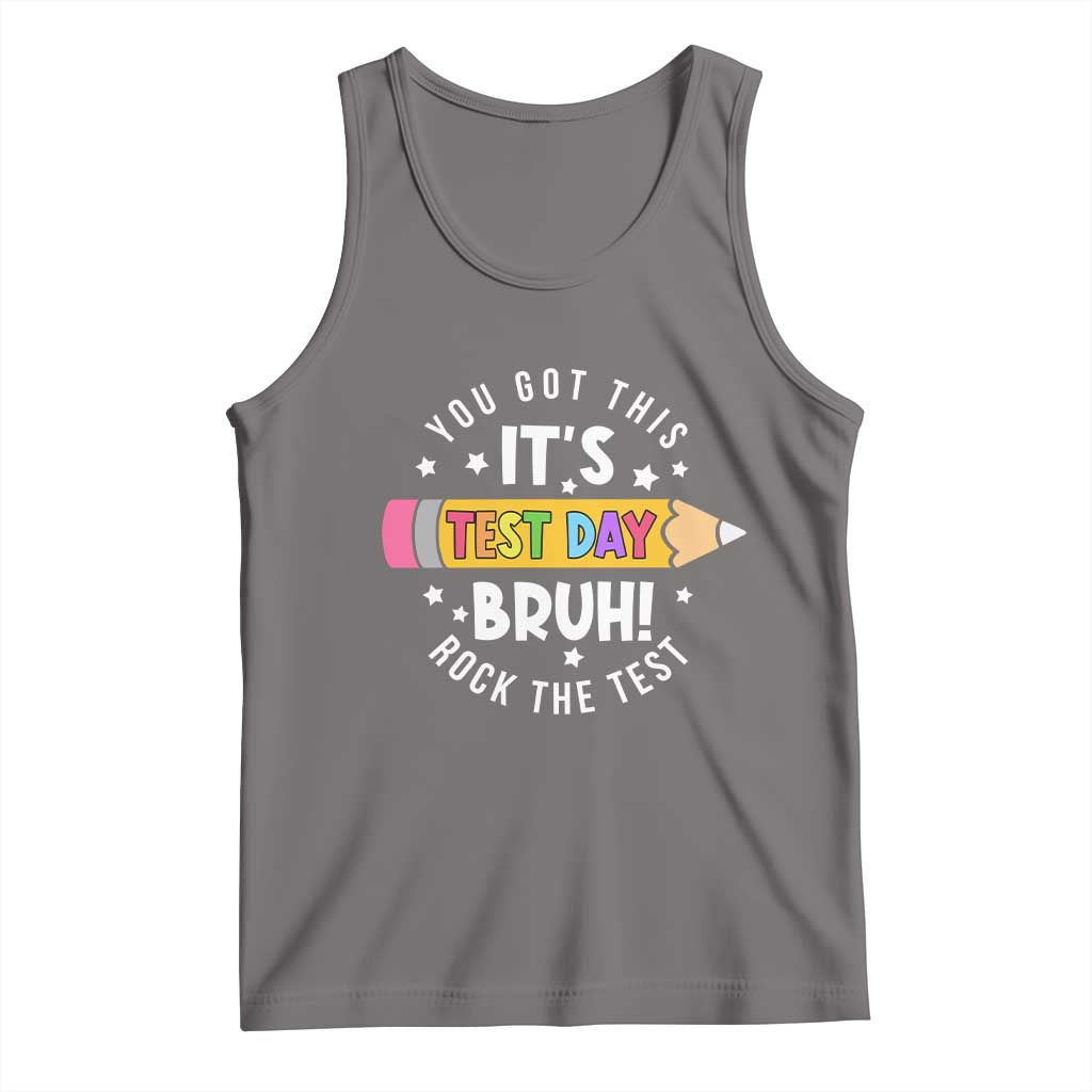 Test Day Bruh Tank Top You Got This Rock The Test Teacher TS10 Deep Heather Print Your Wear