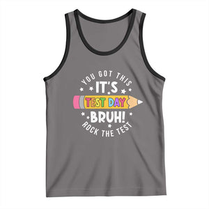 Test Day Bruh Tank Top You Got This Rock The Test Teacher TS10 Deep Heather Black Print Your Wear