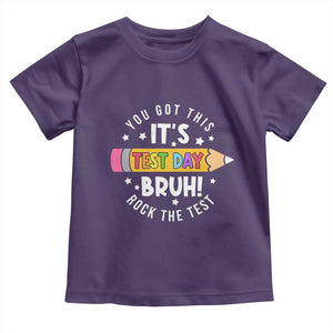 Test Day Bruh Toddler T Shirt You Got This Rock The Test Teacher TS10 Purple Print Your Wear