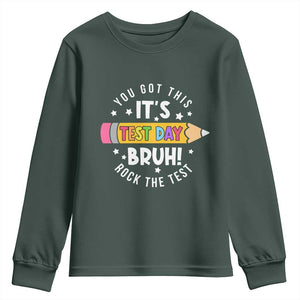 Test Day Bruh Youth Sweatshirt You Got This Rock The Test Teacher TS10 Dark Forest Green Print Your Wear