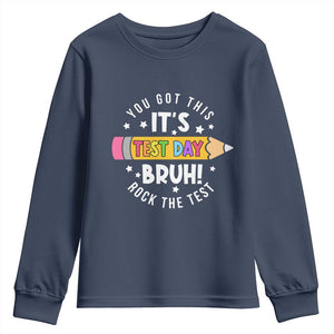 Test Day Bruh Youth Sweatshirt You Got This Rock The Test Teacher TS10 Navy Print Your Wear