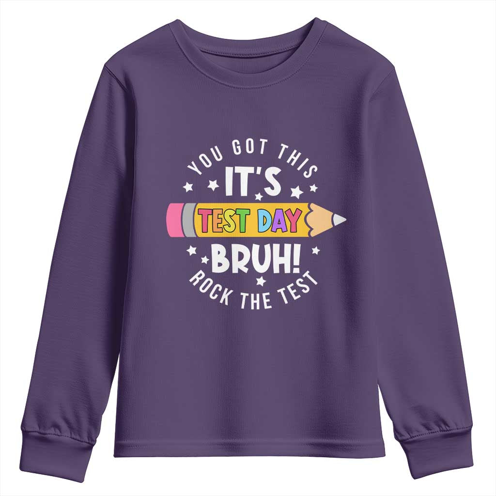 Test Day Bruh Youth Sweatshirt You Got This Rock The Test Teacher TS10 Purple Print Your Wear