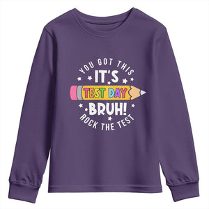 Test Day Bruh Youth Sweatshirt You Got This Rock The Test Teacher TS10 Purple Print Your Wear