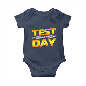 Funny Test Day Baby Onesie May The Skills Be With You Motivational Teacher TS10 Navy Print Your Wear