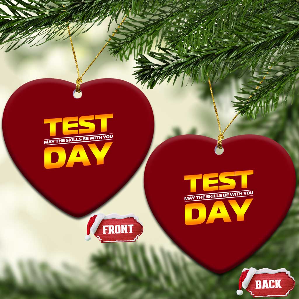 Funny Test Day Ceramic Ornament May The Skills Be With You Motivational Teacher TS10 Print Your Wear