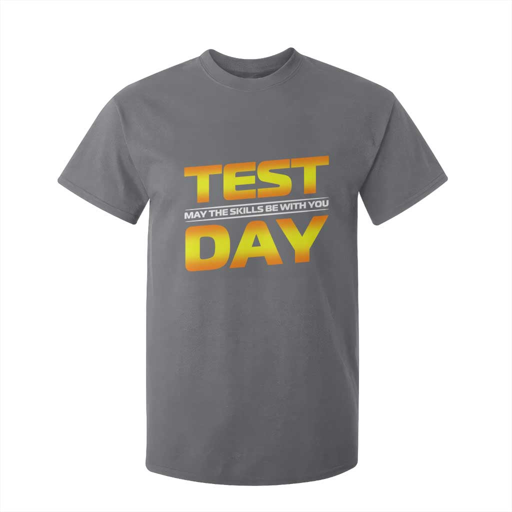 Funny Test Day T Shirt For Kid May The Skills Be With You Motivational Teacher TS10 Charcoal Print Your Wear