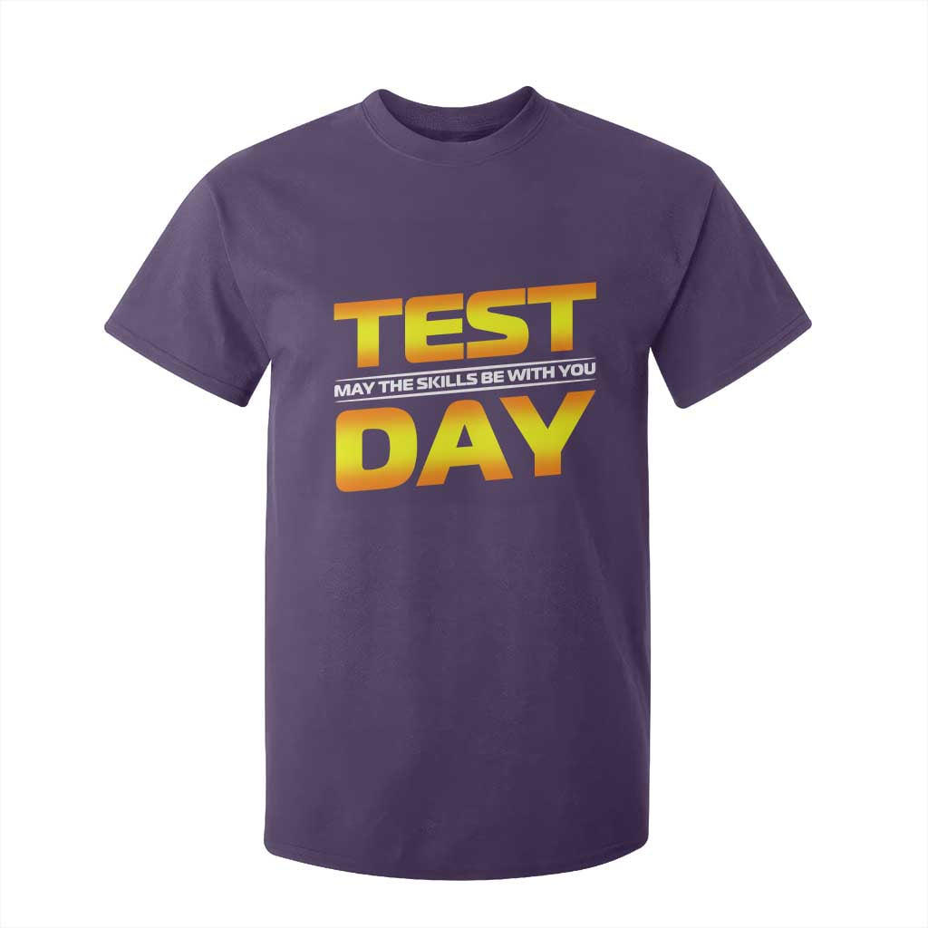 Funny Test Day T Shirt For Kid May The Skills Be With You Motivational Teacher TS10 Purple Print Your Wear