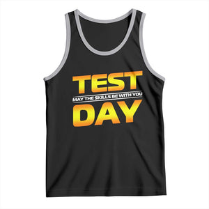 Funny Test Day Tank Top May The Skills Be With You Motivational Teacher TS10 Black Athletic Heather Print Your Wear