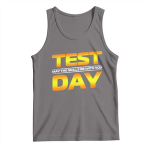 Funny Test Day Tank Top May The Skills Be With You Motivational Teacher TS10 Deep Heather Print Your Wear