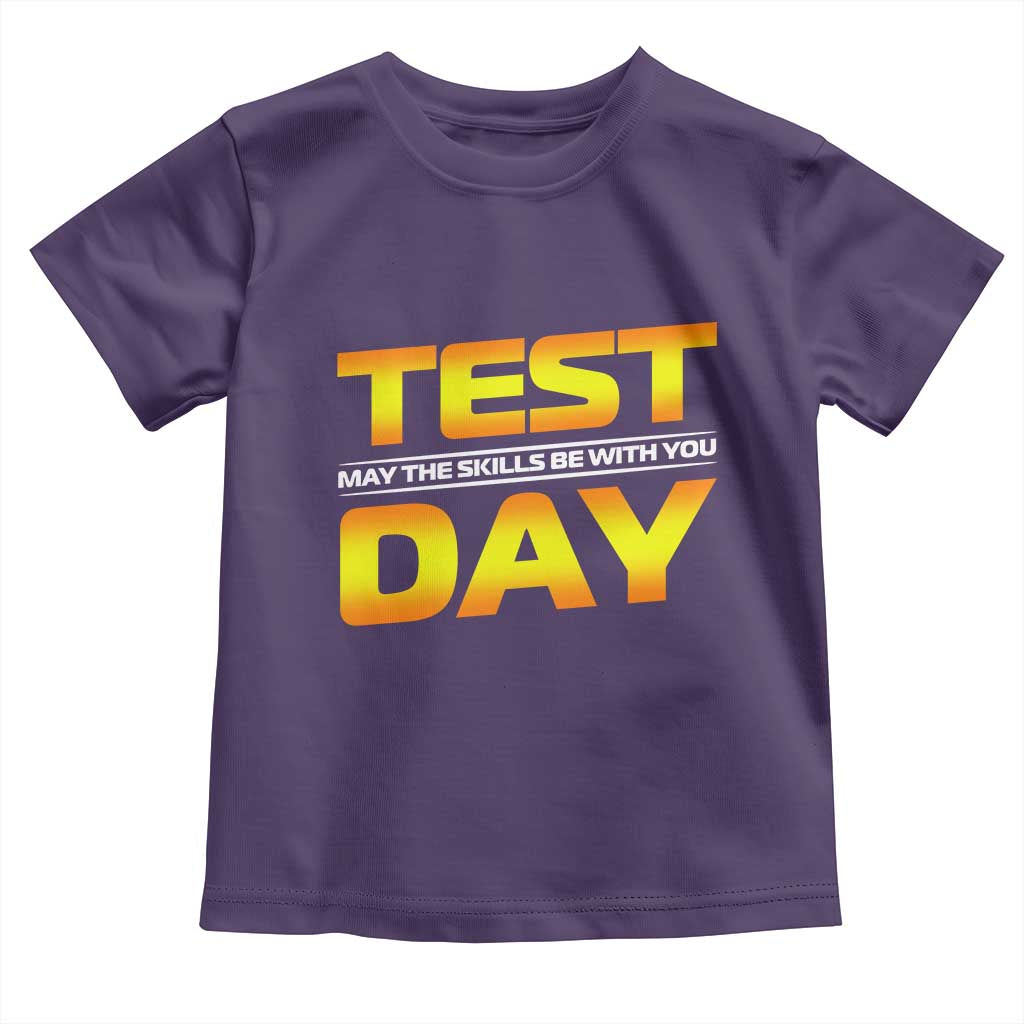 Funny Test Day Toddler T Shirt May The Skills Be With You Motivational Teacher TS10 Purple Print Your Wear