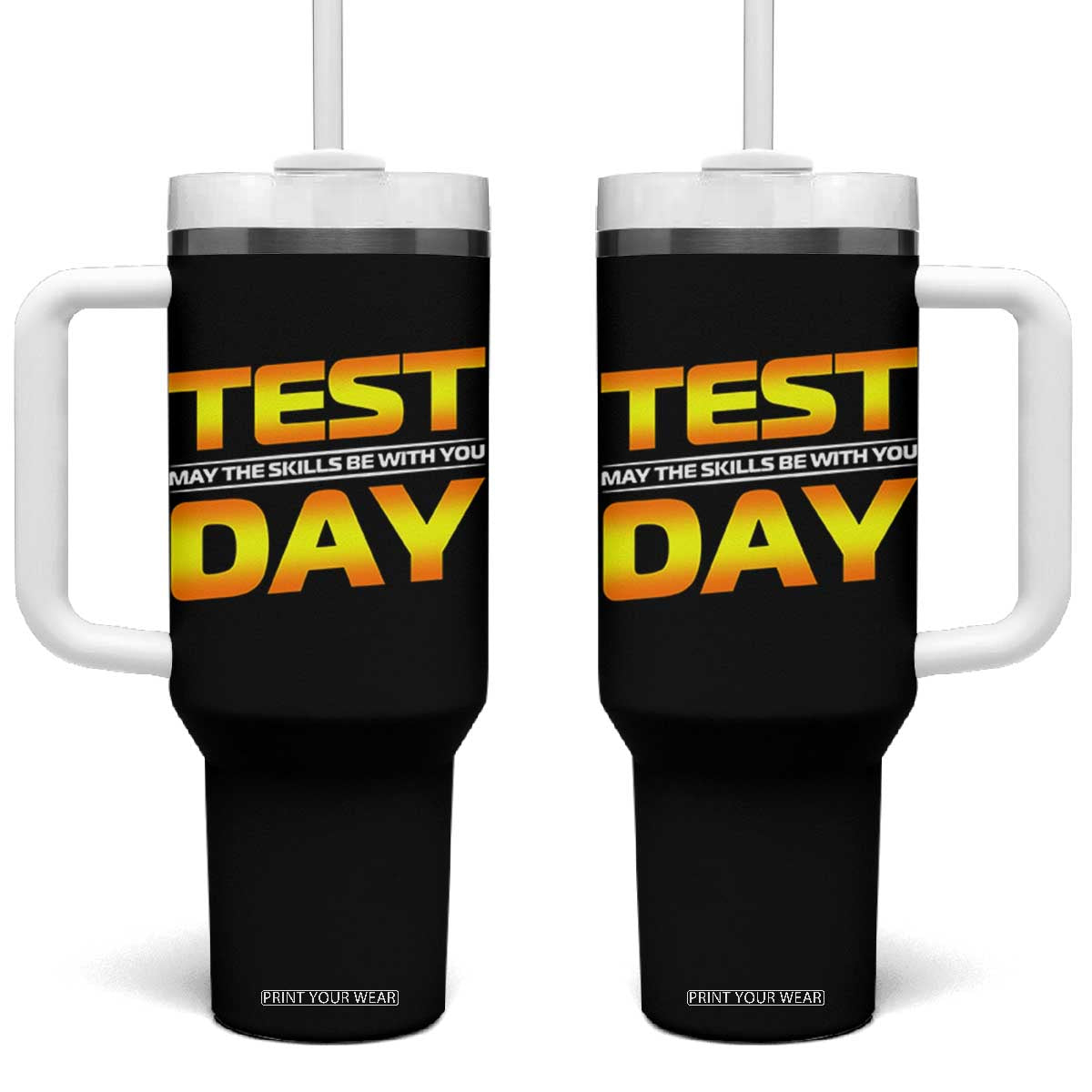 Funny Test Day Tumbler With Handle May The Skills Be With You Motivational Teacher TS10 One Size: 40 oz Black Print Your Wear