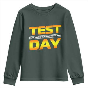 Funny Test Day Youth Sweatshirt May The Skills Be With You Motivational Teacher TS10 Dark Forest Green Print Your Wear