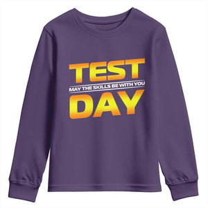Funny Test Day Youth Sweatshirt May The Skills Be With You Motivational Teacher TS10 Purple Print Your Wear