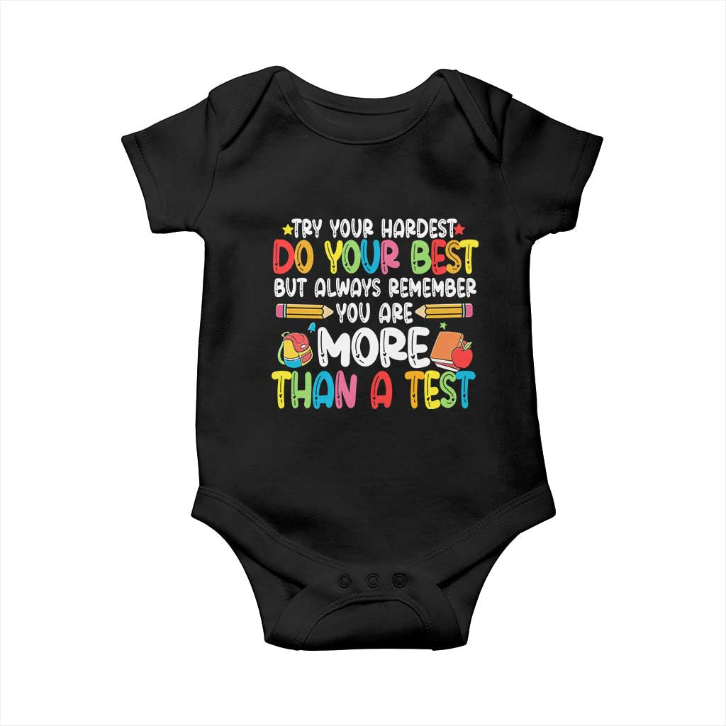Testing Day Baby Onesie Try Your Hardest Teachers TS10 Black Print Your Wear