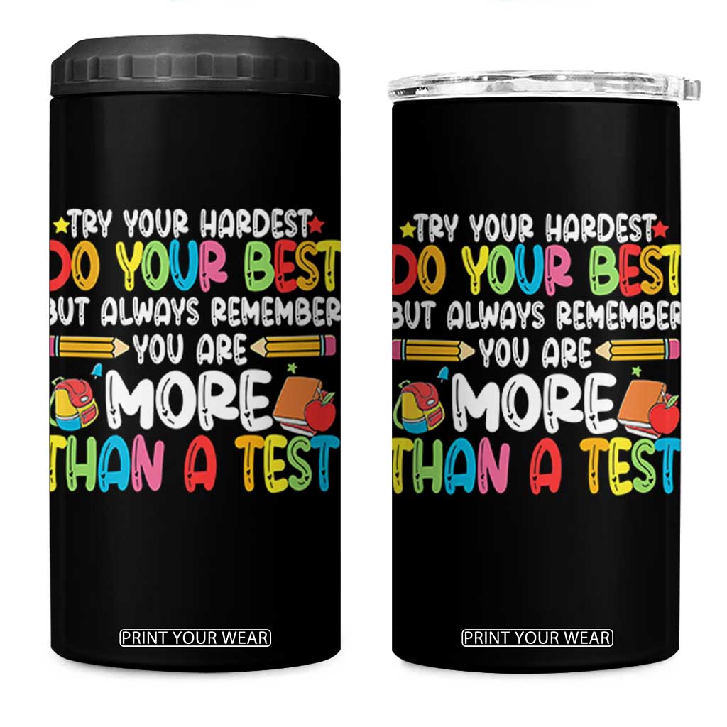 Testing Day 4 in 1 Can Cooler Tumbler Try Your Hardest Teachers TS10 One Size: 16 oz Black Print Your Wear