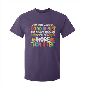 Testing Day T Shirt For Kid Try Your Hardest Teachers TS10 Purple Print Your Wear