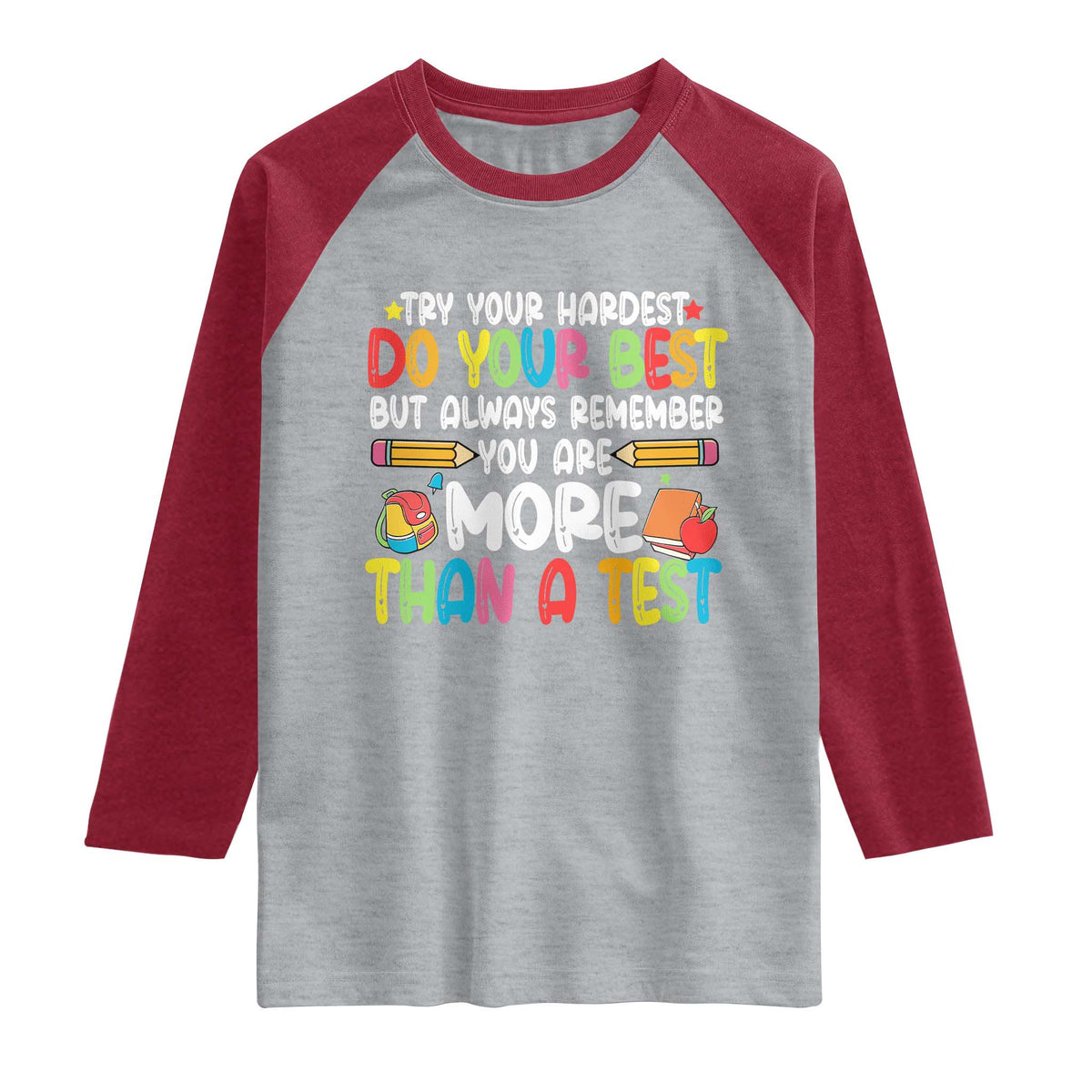 Testing Day Raglan Shirt Try Your Hardest Teachers TS10 Heather Gray Heather Red Print Your Wear
