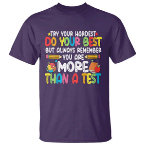 Testing Day T Shirt Try Your Hardest Teachers TS10 Purple Print Your Wear
