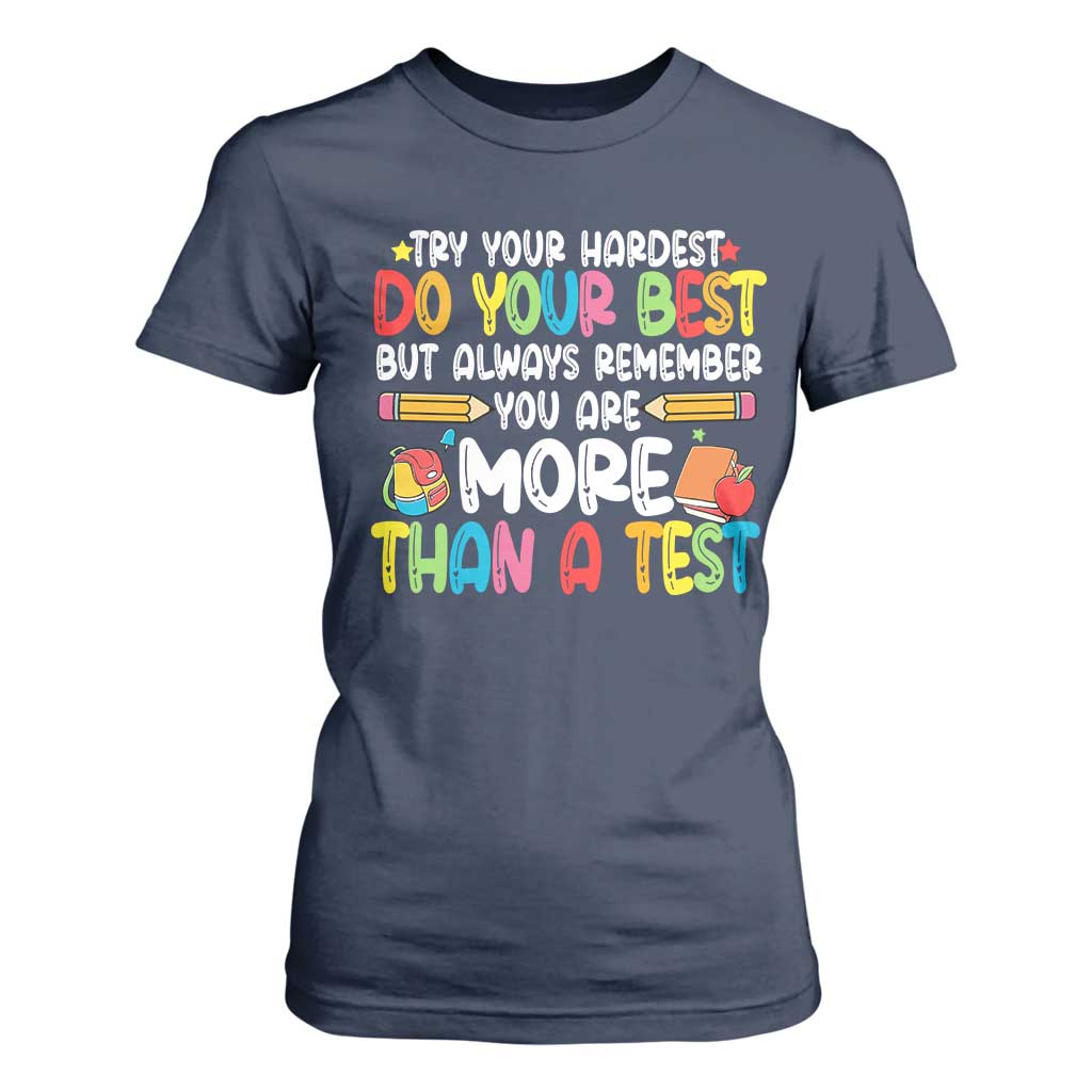 Testing Day T Shirt For Women Try Your Hardest Teachers TS10 Navy Print Your Wear