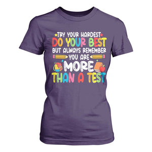 Testing Day T Shirt For Women Try Your Hardest Teachers TS10 Purple Print Your Wear