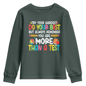 Testing Day Youth Sweatshirt Try Your Hardest Teachers TS10 Dark Forest Green Print Your Wear